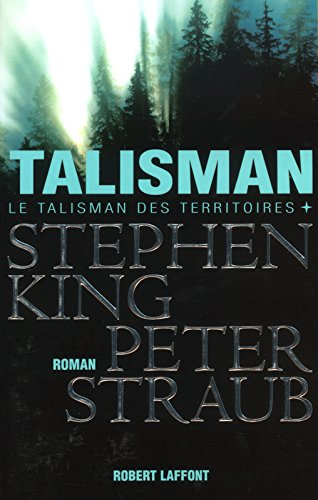 Le talisman des territoires. Vol. 1. Talisman