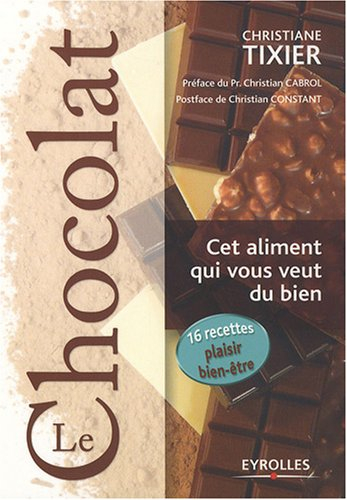 Le chocolat : cet aliment qui vous veut du bien