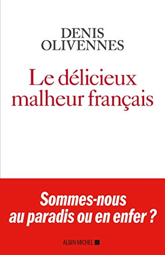 Le délicieux malheur français