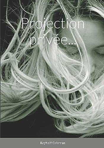 Projection privée...