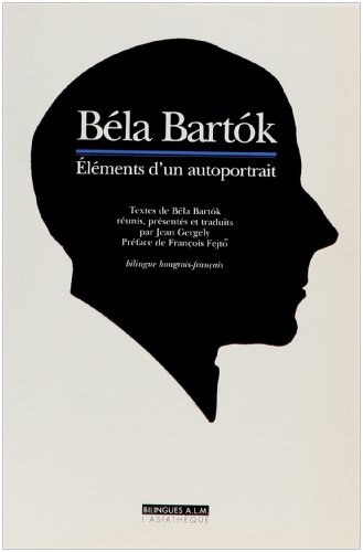Béla Bartok : éléments d'un autoportrait