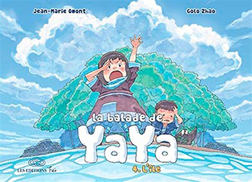 La balade de Yaya. Vol. 4. L'île