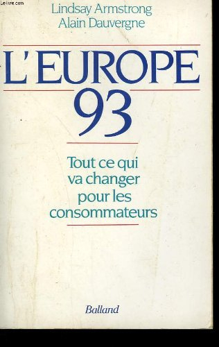 L'Europe 93 : tout ce qui va changer pour les consommateurs