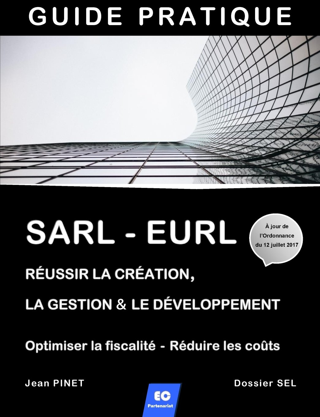 SARL - EURL : Réussir la création, la gestion & le développement / Optimiser la fiscalité - Réduire 