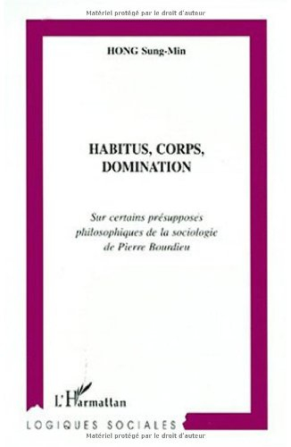Habitus, corps, domination : sur certains présupposés philosophiques de la sociologie de Pierre Bour
