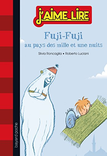 Fuji-Fuji. Vol. 1. Fuji-Fuji au pays des mille et une nuits