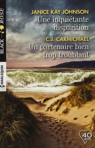 Une inquiétante disparition. Un partenaire bien trop troublant