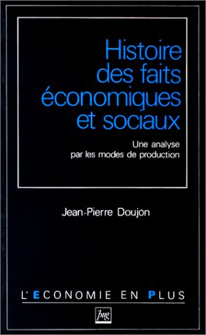 Histoire des faits économiques et sociaux : une analyse par les modes de production