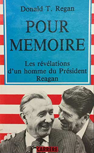 Pour mémoire : les révélations d'un homme du président Reagan