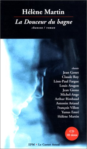 La douceur du bagne : chanson-roman