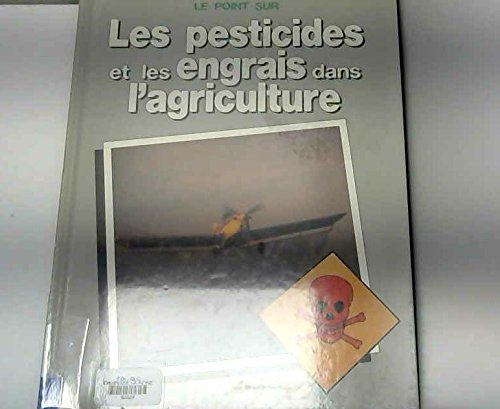 Les Pesticides et les engrais dans l'agriculture
