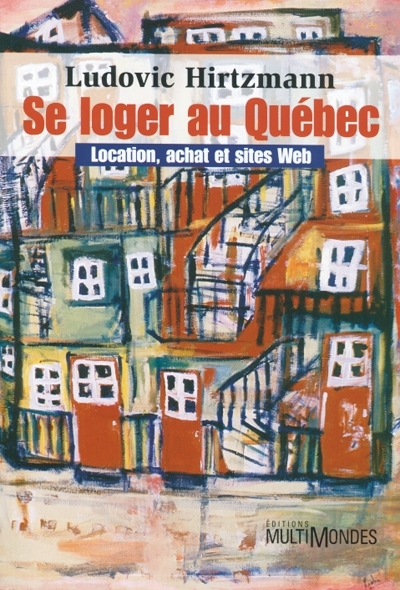 Se loger au Québec : location, achat et sites Web