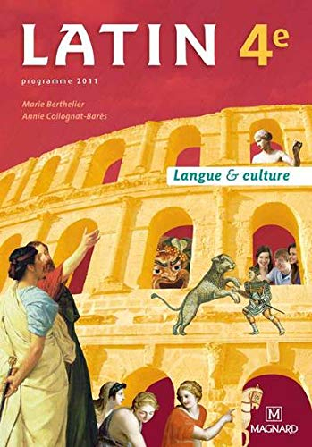 Latin 4e : langue & culture : programme 2011