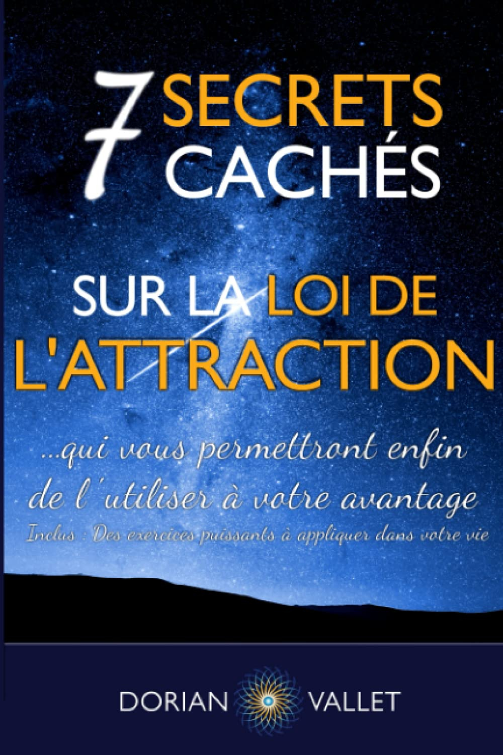 7 secrets cachés sur la loi de l'attraction