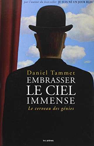 Embrasser le ciel immense : le cerveau des génies