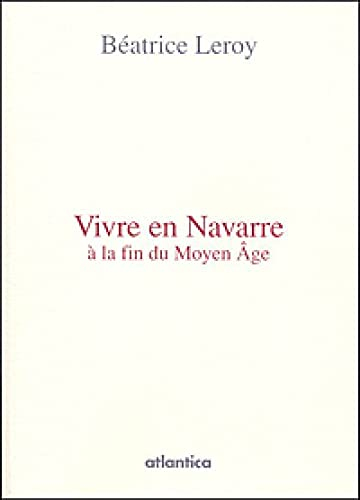 Vivre en Navarre à la fin du Moyen Age