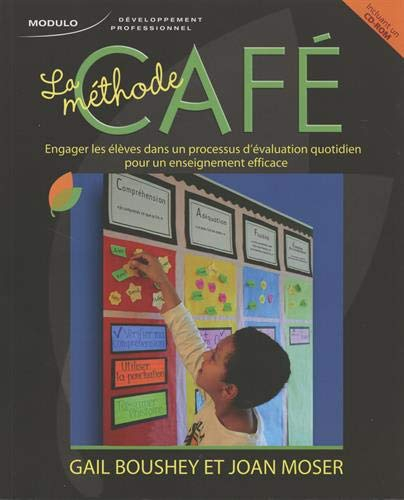 La méthode CAFE : engager les élèves dans un processus d'évaluation quotidien pour un enseignement e