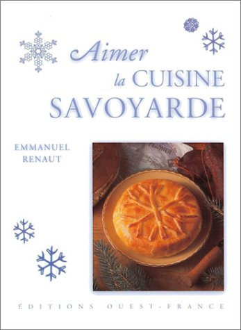 Aimer la cuisine savoyarde