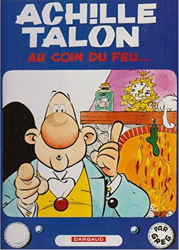 Achille Talon. Vol. 12. Achille Talon au coin du feu...