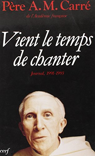Vient le temps de chanter : journal 1991-1993