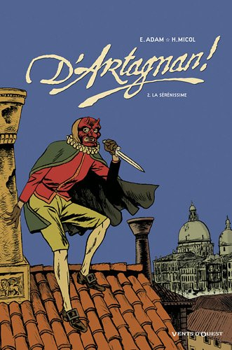 D'Artagnan. Vol. 2. La Sérénissime