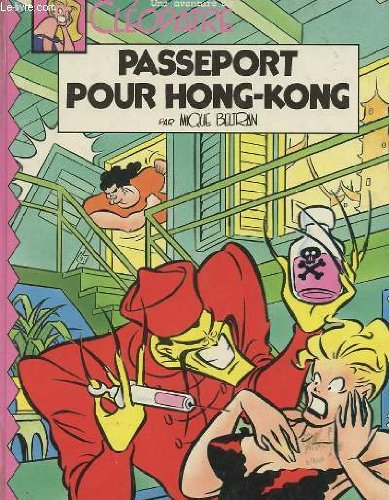 Les Aventures de Cléopâtre. Vol. 2. Passeport pour Hong Kong
