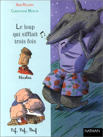 Le loup qui sifflait trois fois