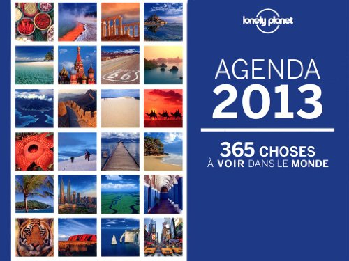 Agenda 2013 Lonely Planet : 365 choses à voir dans le monde