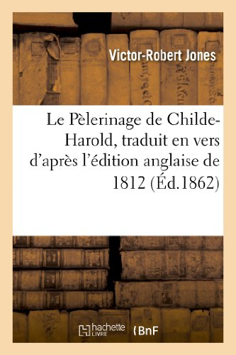 Le Pèlerinage de Childe-Harold, traduit en vers d'après l'édition anglaise de 1812 : précédé de Mari