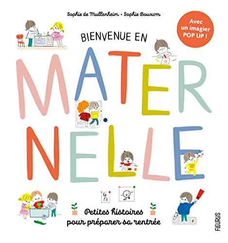 Bienvenue en maternelle ! : petites histoires pour préparer sa rentrée