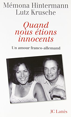 Quand nous étions innocents : un amour franco-allemand