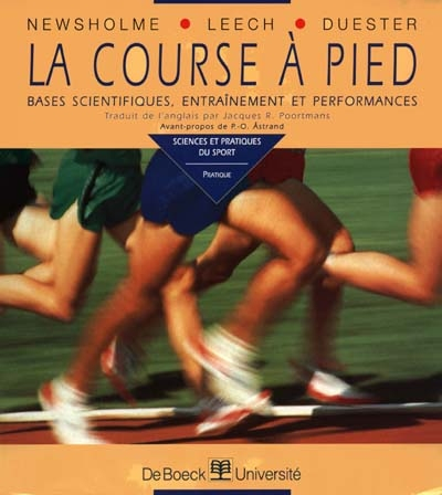 La course à pied : les bases scientifiques de l'entraînement et de la performance