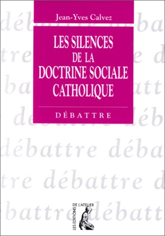 Les silences de la doctrine sociale catholique