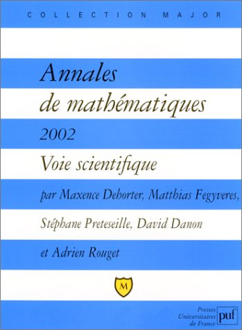 Annales de mathématiques 2002 : voie scientifique