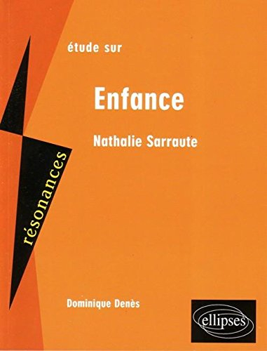 Etude sur Nathalie Sarraute, Enfance : épreuves de français