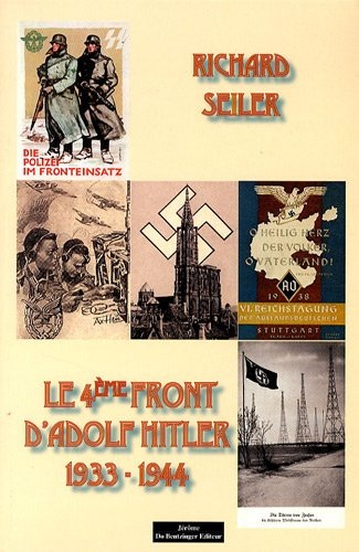 Le 4e front d'Adolf Hitler (1933-1944)