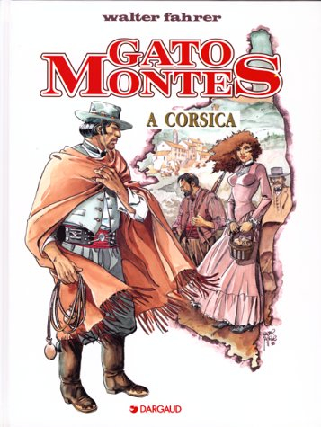 Gato Montès. Vol. 3. A Corsica