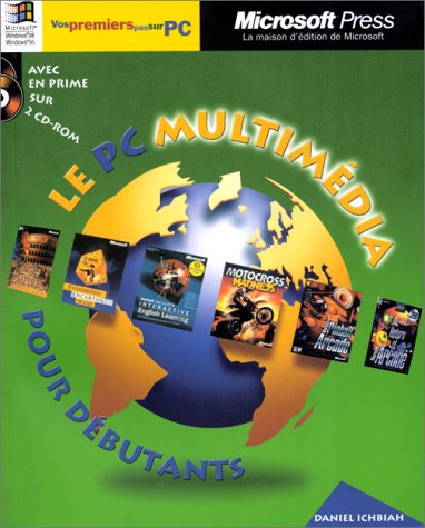 le pc multimedia pour debutants. avec 2 cd-rom