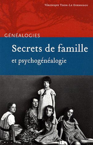 Secrets de famille et psychogénéalogie