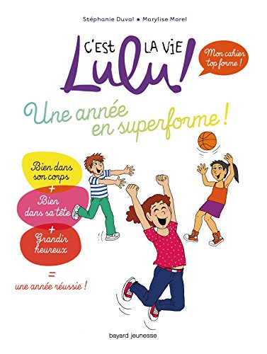 C'est la vie Lulu, mon cahier top forme !. Une année en superforme !