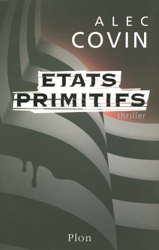 Etats primitifs : thriller