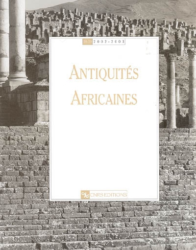 Antiquités africaines, n° 38-39. 2002-2003