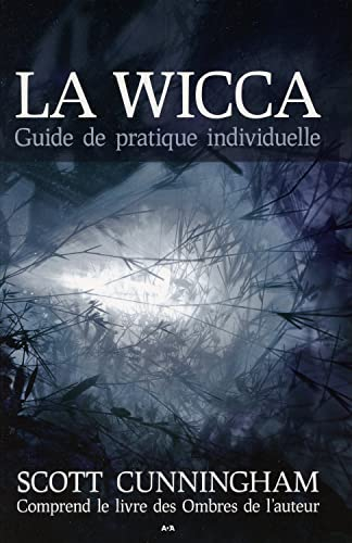 La wicca : guide de pratique individuelle