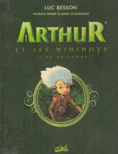 Arthur et les Minimoys : la BD du roman : tomes 1 et 2