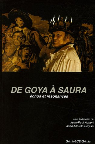 De Goya à Saura : échos et résonances