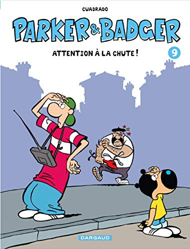 Parker & Badger. Vol. 9. Attention à la chute !