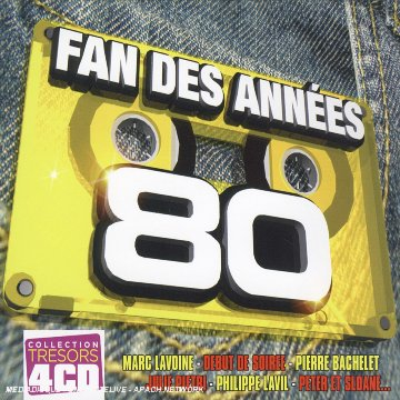 coffret 4 cd : fan des années 80