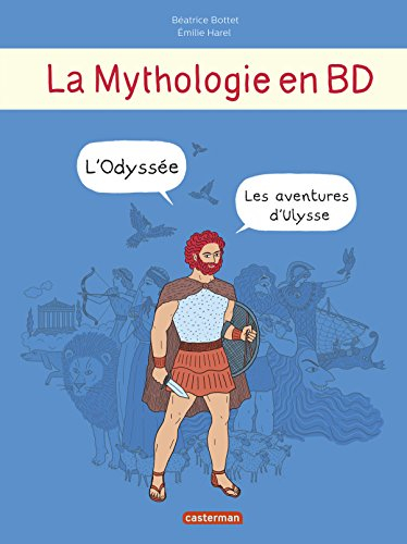 La mythologie en BD. L'Odyssée : les aventures d'Ulysse