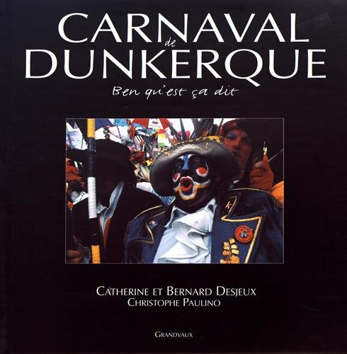 Carnaval de Dunkerque : ben qu'est ça dit