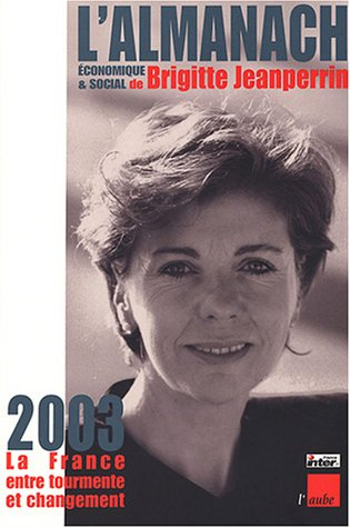 L'almanach économique et social 2002-2003 : la France entre tourmente et changement